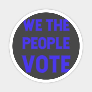 We the people vote Magnet